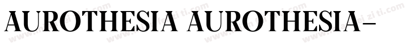 Aurothesia Aurothesia字体转换